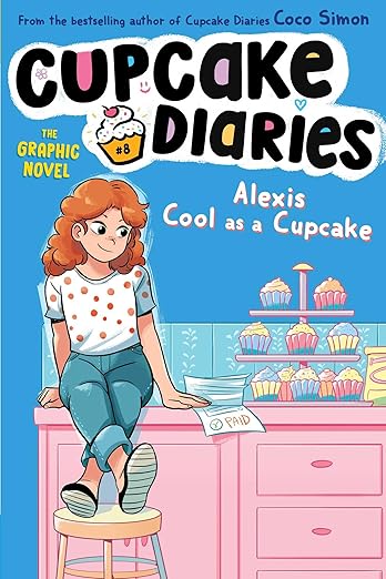 Book Cover for Alexis Cool as a Cupcake: The Graphic Novel
